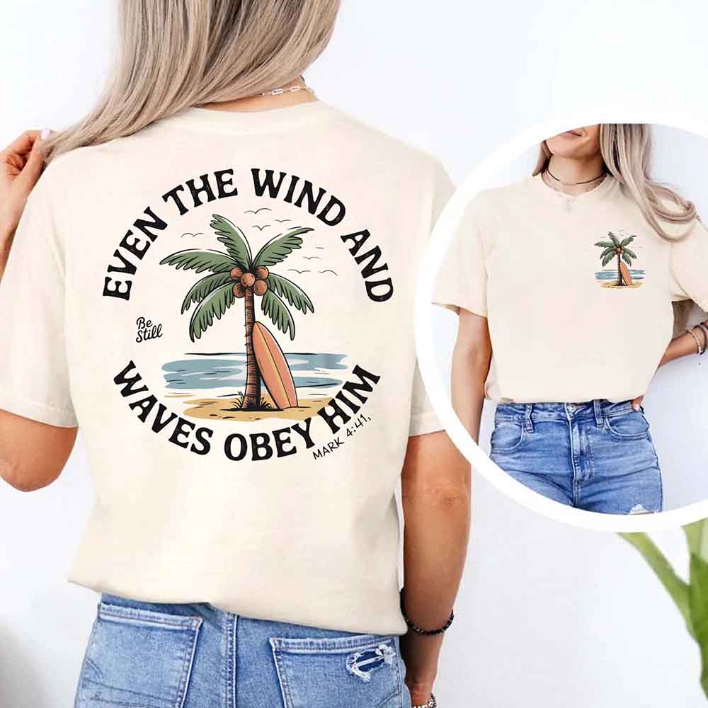 Even the Wind Obey Him Tee – Christian Graphic Shirt, Unisex Bible Verse Top