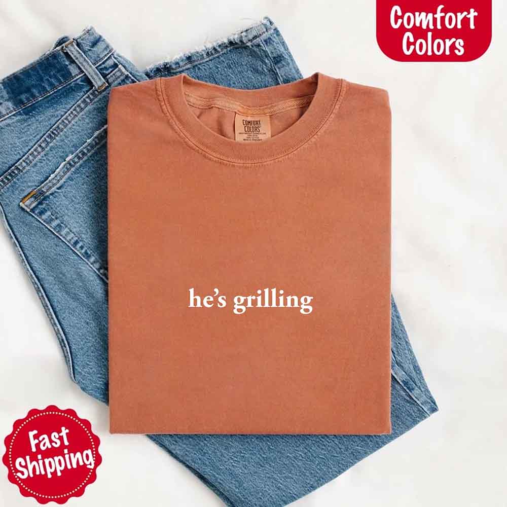 He’s Grilling – Funny Summer BBQ Shirt for Women