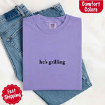 He’s Grilling – Funny Summer BBQ Shirt for Women