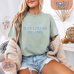 Blue Collar Wife or Girlfriend Tee – Funny Comfort Colors-Inspired Shirt for Women