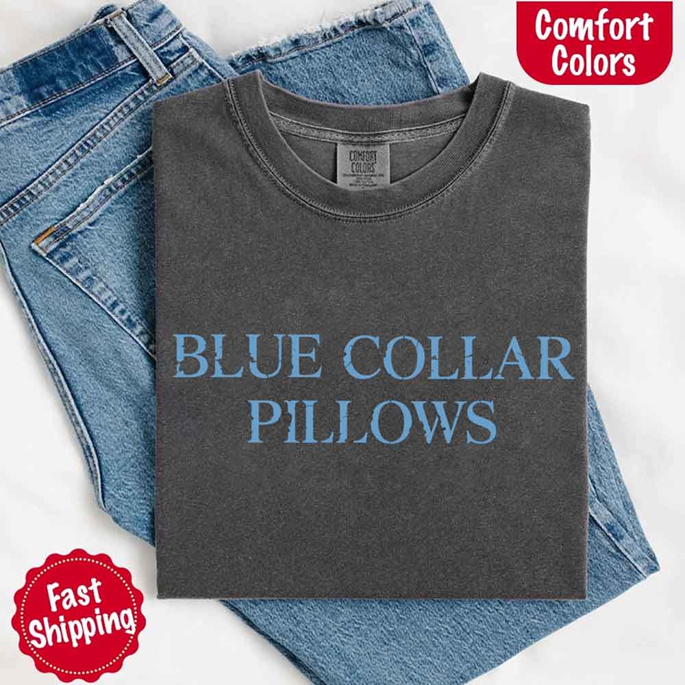 Blue Collar Wife or Girlfriend Tee – Funny Comfort Colors-Inspired Shirt for Women