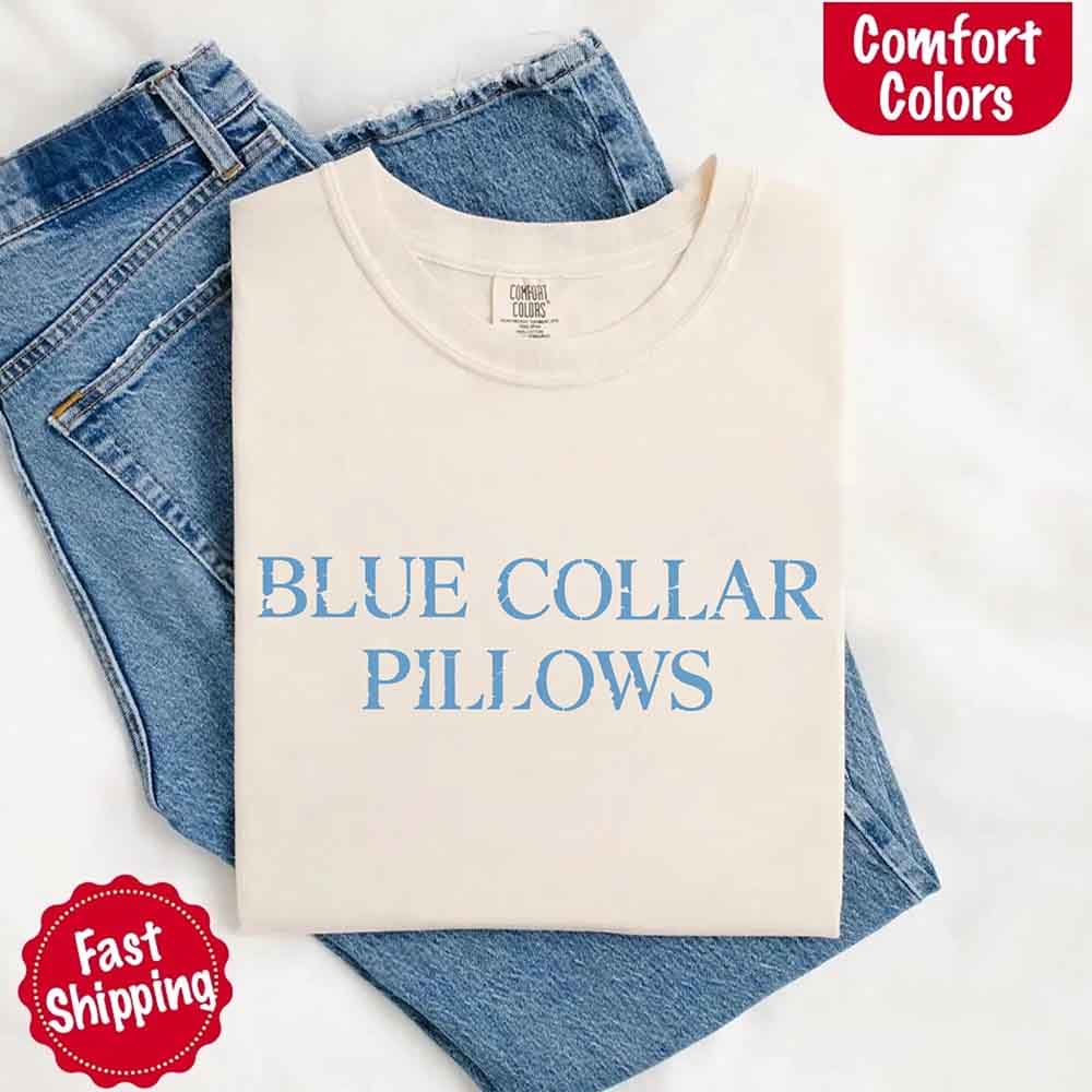 Blue Collar Wife or Girlfriend Tee – Funny Comfort Colors-Inspired Shirt for Women