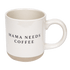 Taza de cerámica para café de 14 oz con texto "Mamá necesita café" 