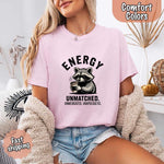 Comfort Colors Energy Unmatched Raccoon Coffee Funny T-Shirt