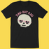 'Sad But Rad' Shirt