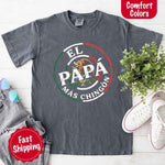 El Papá Más Chingón T-Shirt – Funny Mexican Dad Graphic Tee for Father’s Day Shirt