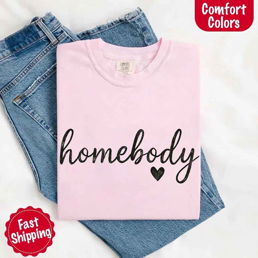 Homebody Comfort Colors Tee – Casual Slouchy Shirt for Women, Everyday Relaxed Fit