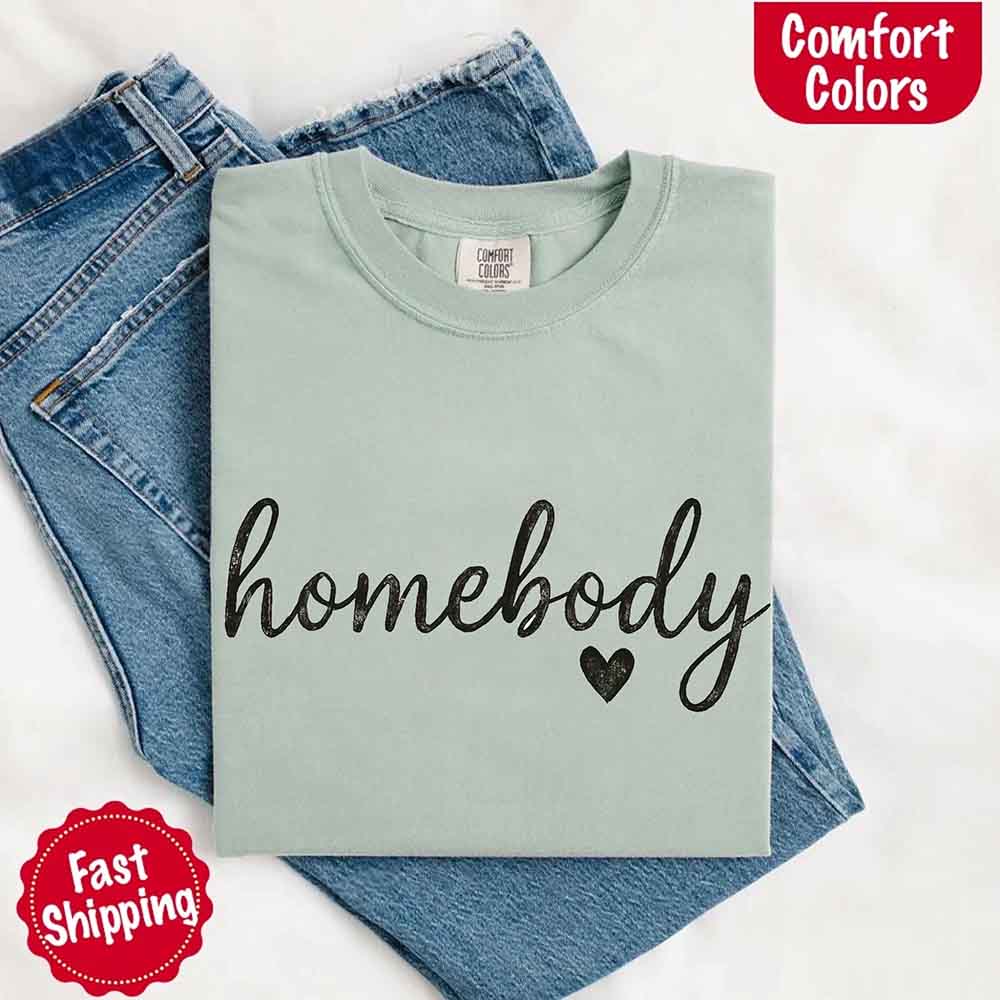 Homebody Comfort Colors Tee – Casual Slouchy Shirt for Women, Everyday Relaxed Fit
