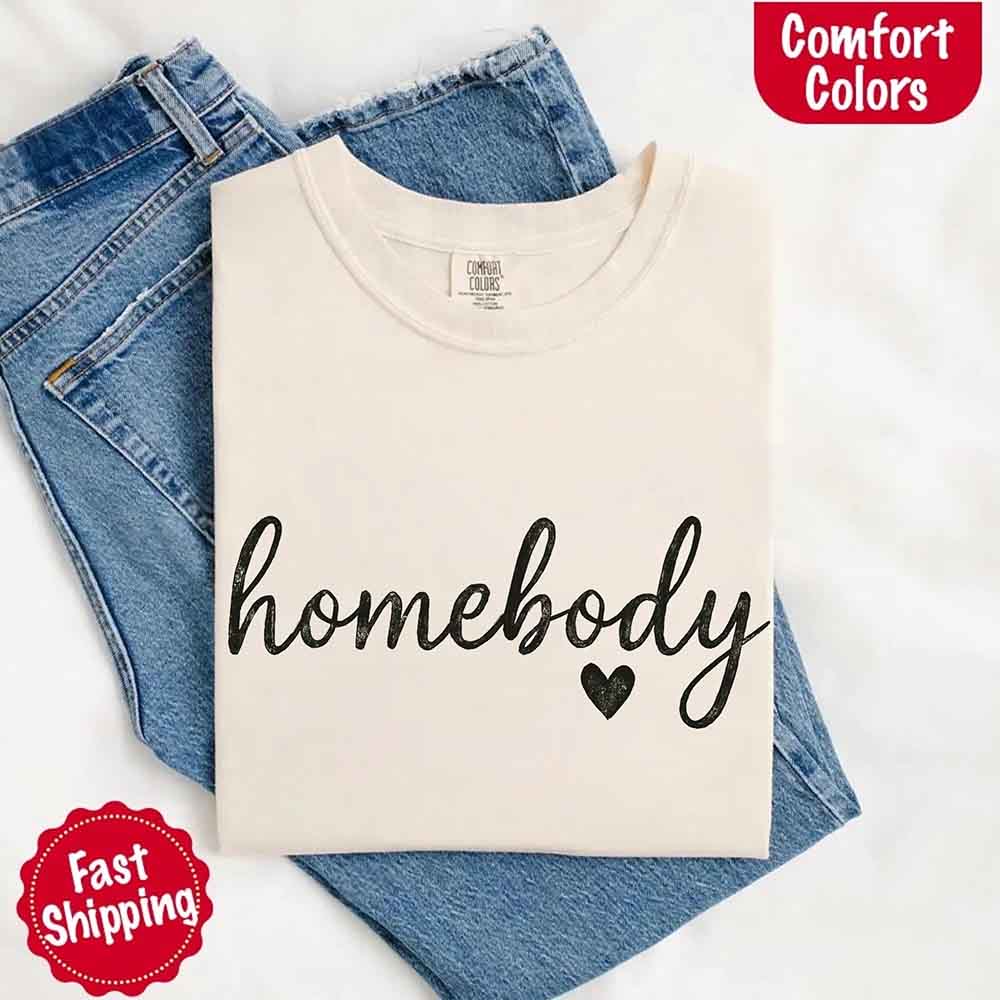 Homebody Comfort Colors Tee – Casual Slouchy Shirt for Women, Everyday Relaxed Fit