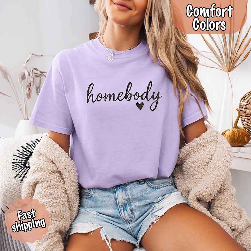 Homebody Comfort Colors Tee – Casual Slouchy Shirt for Women, Everyday Relaxed Fit