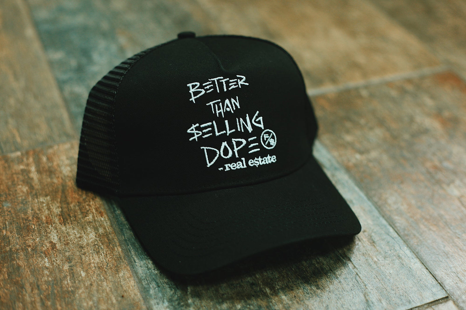 Better Than Selling Dope - Real Estate (Trucker Hat - BLACK)