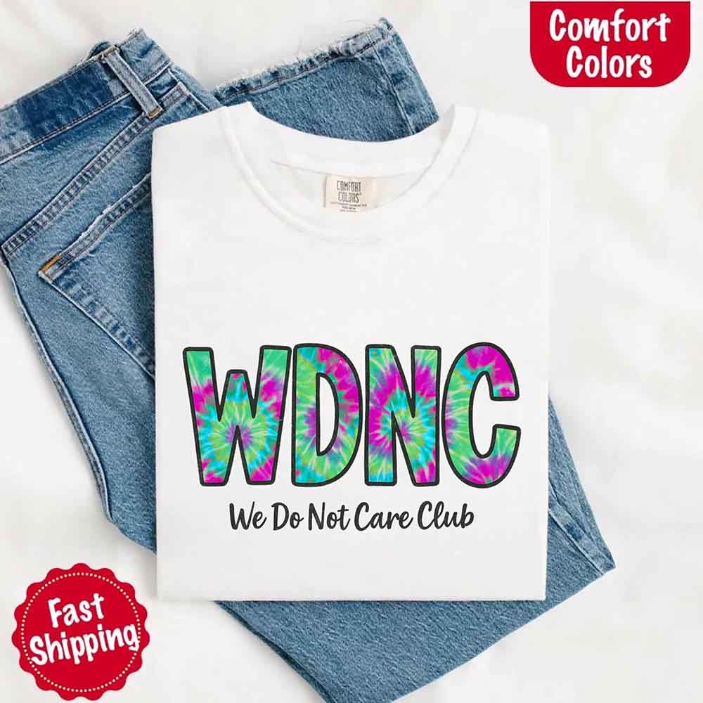 We Do Not Care Club Comfort Colors Tee – Vintage Unisex T-Shirt
