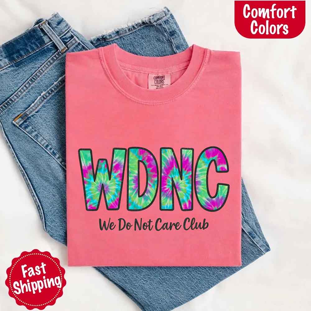 We Do Not Care Club Comfort Colors Tee – Vintage Unisex T-Shirt