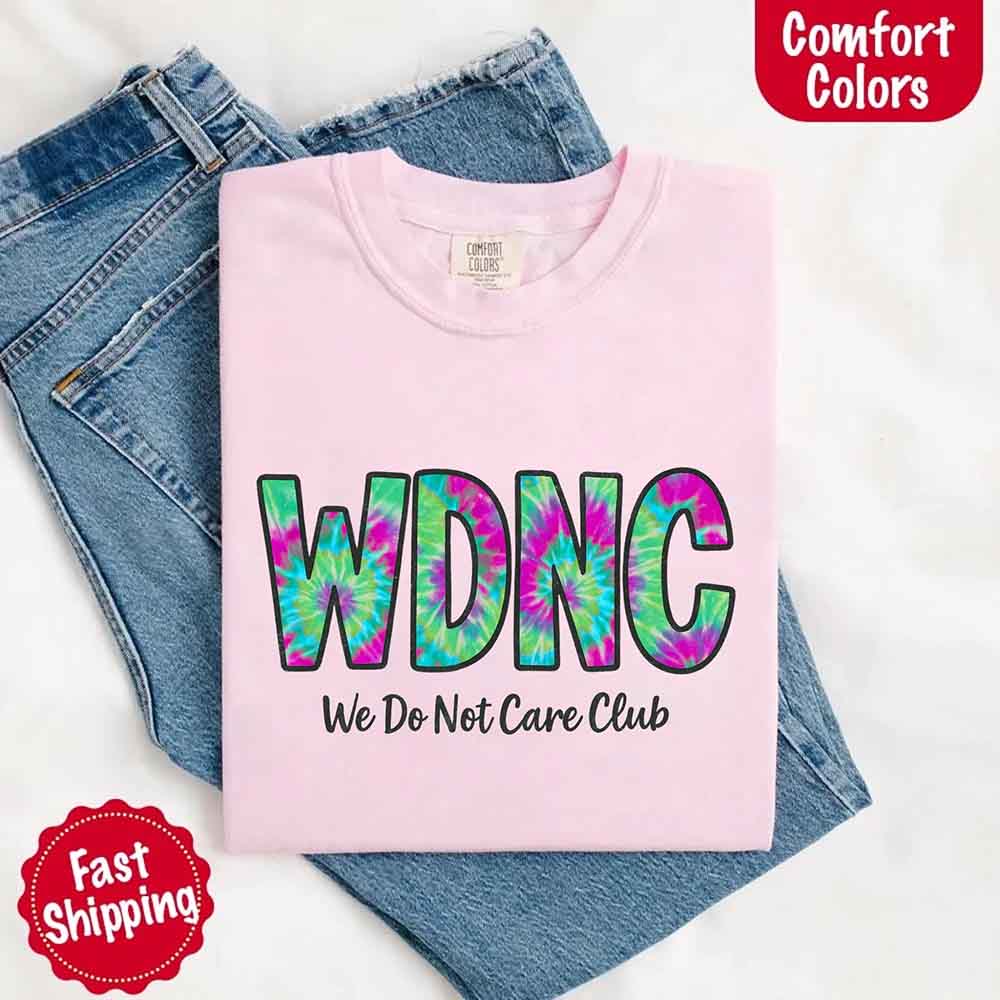 We Do Not Care Club Comfort Colors Tee – Vintage Unisex T-Shirt