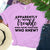 Apparently We're Trouble When We're Together Bachelorette Party T-Shirts