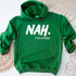 NAH I’m Good Graphic Hoodie – Unisex Comfortable Attitude Wear