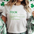 St. Patrick's Feck Definition Tees